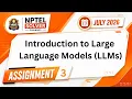 Introduction to Large Language Models LLMs Week 3 NPTEL ANSWERS NPTEL 2026