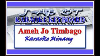 Download Karaoke Minang Ameh Jo Timbago (Keyboard) MP3