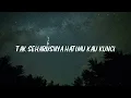 Lumpuhkan Ingatanku - Geisha 🎶 Lagu Lirik Video