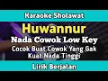 Download Lagu Karaoke - Huwannur Nada Cowok Low Key Lirik Video | Karaoke Sholawat