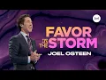 Favor In The Storm Joel Osteen