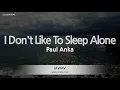Paul Anka - I Don't Like To Sleep Alone (Melody) (Karaoke Version)