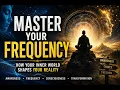 The Hidden Power of Awareness Change Your Mind Change Your Experience