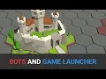 BOTS and Game Launcher Indie devlog