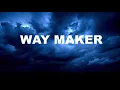 WAY MAKER (Leeland)