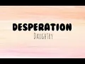Daughtry - Desperation (lyrics)
