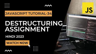 JavaScript Destructuring Assignment JavaScript Tutorial In Hindi 2023