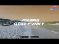 Download Lagu JOANNA FULL  INDO STYLE DJ THAILAND BY SISAKET RADIO | GIGI FvNKY