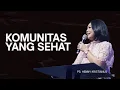 Download Lagu KOMUNITAS YANG SEHAT - PS. HENNY KRISTIANUS