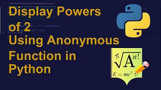 Display Powers of 2 Using Anonymous Function in Python Python Examples Python Coding Tutorial