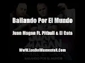 Juan Magan Ft. Pitbull y El Cata - Bailando Por El Mundo (320 Kbps)