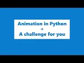 Animation in Jupyter Notebook Using Matplotlib Python - Machine Learning For The Absolute Beginner