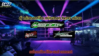 Download Dj mirasantika minuman keras miras by riski revolution and ssb with arpokul comunity rimex.... MP3