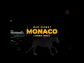 Bad Bunny - Monaco (Letra/Lyrics) | nadie sabe lo que va a pasar mañana