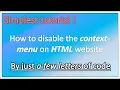 How to disable the context-menu on HTML webpage by just a few letters of code