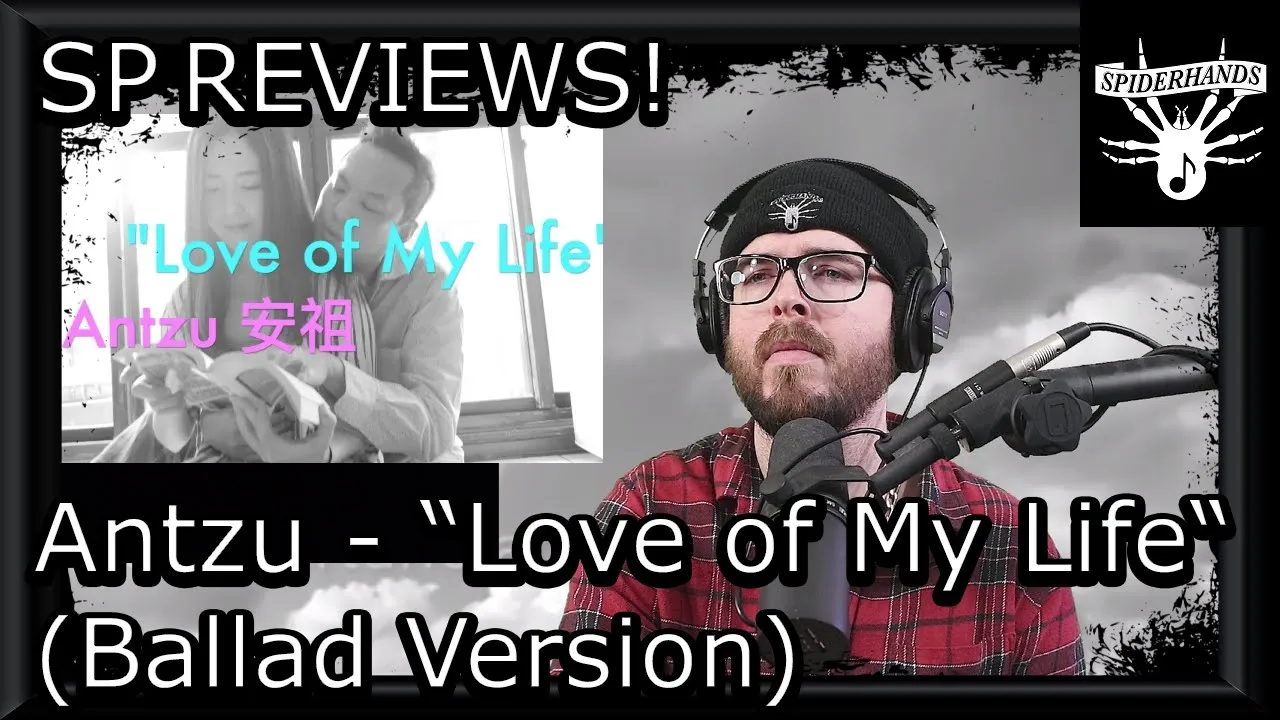 SP REVIEWS Antzu - Love of My Life (Ballad Version) #musicreview