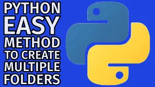 Easy PYTHON Method For Creating Multiple Folders Beginner Friendly Code