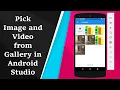 Pick Image and from Gallery in Android Studio
