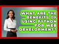 What Are the Benefits of Using Python for Web Development Python Code School News