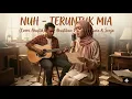 Lagu Nuh - Teruntuk Mia (Cover Akustik) by Akustikan Wae ft. Bara \u0026 Senja | Lagu Galau Indonesia