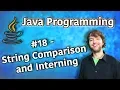 Java Programming Tutorial 18 - String Comparison and Interning