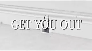 Jack & Jack - Get You Out (Official Lyric Video)