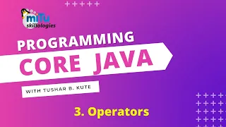 Core Java Programming Session 3 Operators