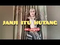 Lagu JANJI ITU HUTANG - NOER HALIMAH - NAJWA