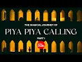 Download Lagu Magical Journey Part 1 | Piya Piya Calling | Coke Studio Pakistan