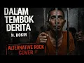 Lagu Dalam Tembok Derita – H. Bokir | Alternative Rock Cover