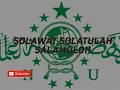 Lagu Solawat SOLATULAH SALAMULOH