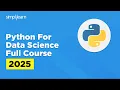 Python For Data Science Full Course 2026 Data Science With Python For Beginners Simplilearn