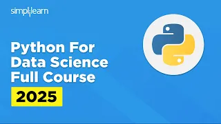 Python For Data Science Full Course 2026 Data Science With Python For Beginners Simplilearn