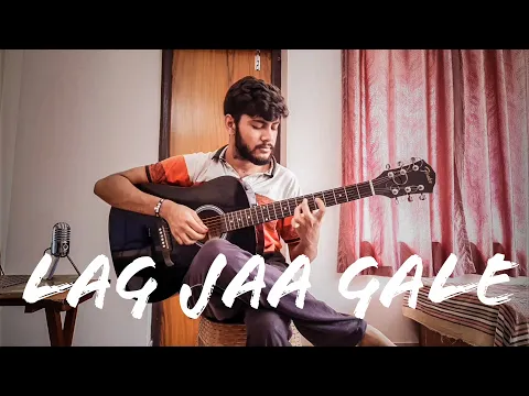 Download MP3 Lag Jaa Gale | Fingerstyle Cover