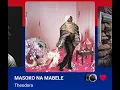 Theodora - MASOKO NA MABELE ( Version Skyrock )