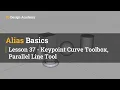 Autodesk Alias Basic Tutorials 37 - Keypoint Curve Toolbox Parallel Line Tool