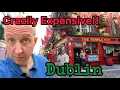 Dublin BROKE Me...Both Financially And Physically