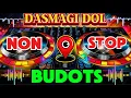 Download Lagu DASMAGI DOL BUDOTS NON STOP