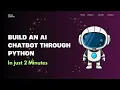 Build an AI Chatbot with Python in Just 2 Minutes Easy Tutorial for Beginners