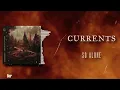 Currents - So Alone (LYRICS VIDEO)