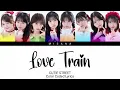 CUTIE STREET - Love Train | Color Coded Lyrics (KAN/ROM/ENG/INDO)