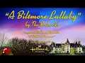 A BILTMORE LULLABY Cast and Crew