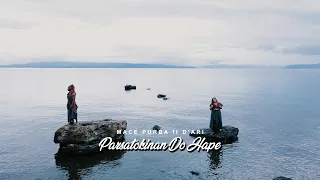 Download Parsatokkinan Do Hape - Macepurba Feat. D'Ari (Official Music Video) MP3
