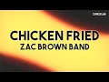 Zac Brown Band - Chicken Fried