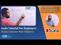 Classes And Objects In Scala scala tutorial Scala OOPS Conceps OnlineLearningCenterIndia