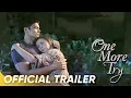 One More Try Trailer Angelica Panganiban Angel Locsin Dingdong Dantes One More Try