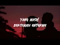 Download Lagu Dan Sebenarnya [Remastered] - Yuna (lyrics video)