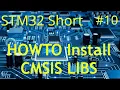 STM32 Short - HOWTO Install CMSIS Libraries including DSP