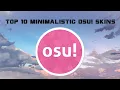 osu Top 10 Minimalistic Osu Skins