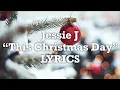 Lagu Jessie J - This Christmas Day (Lyrics)